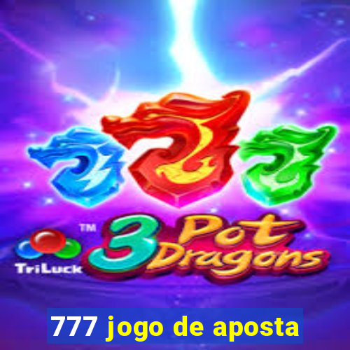 777 jogo de aposta